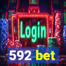 592 bet